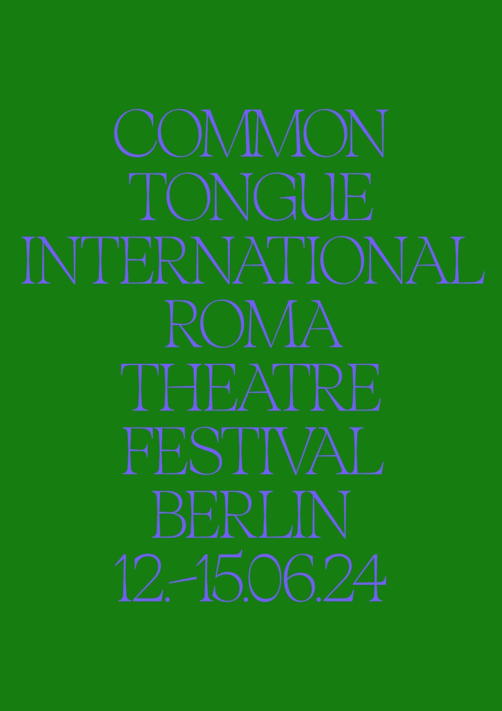 Plakatmotiv des Roma-Theaterfestivals COMMON TONGUE | © Grafikdesign: Samuel Gieben